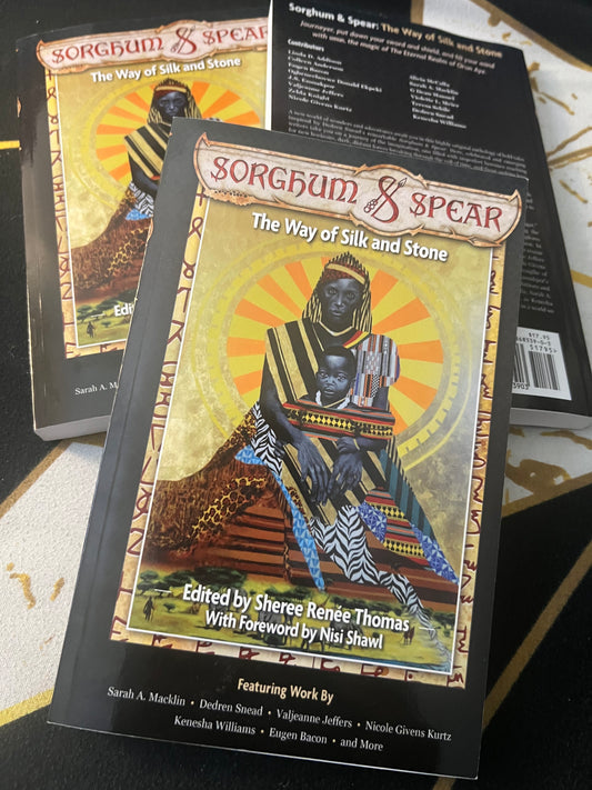 Sorghum & Spear Anthology - The Way of Silk And Stone